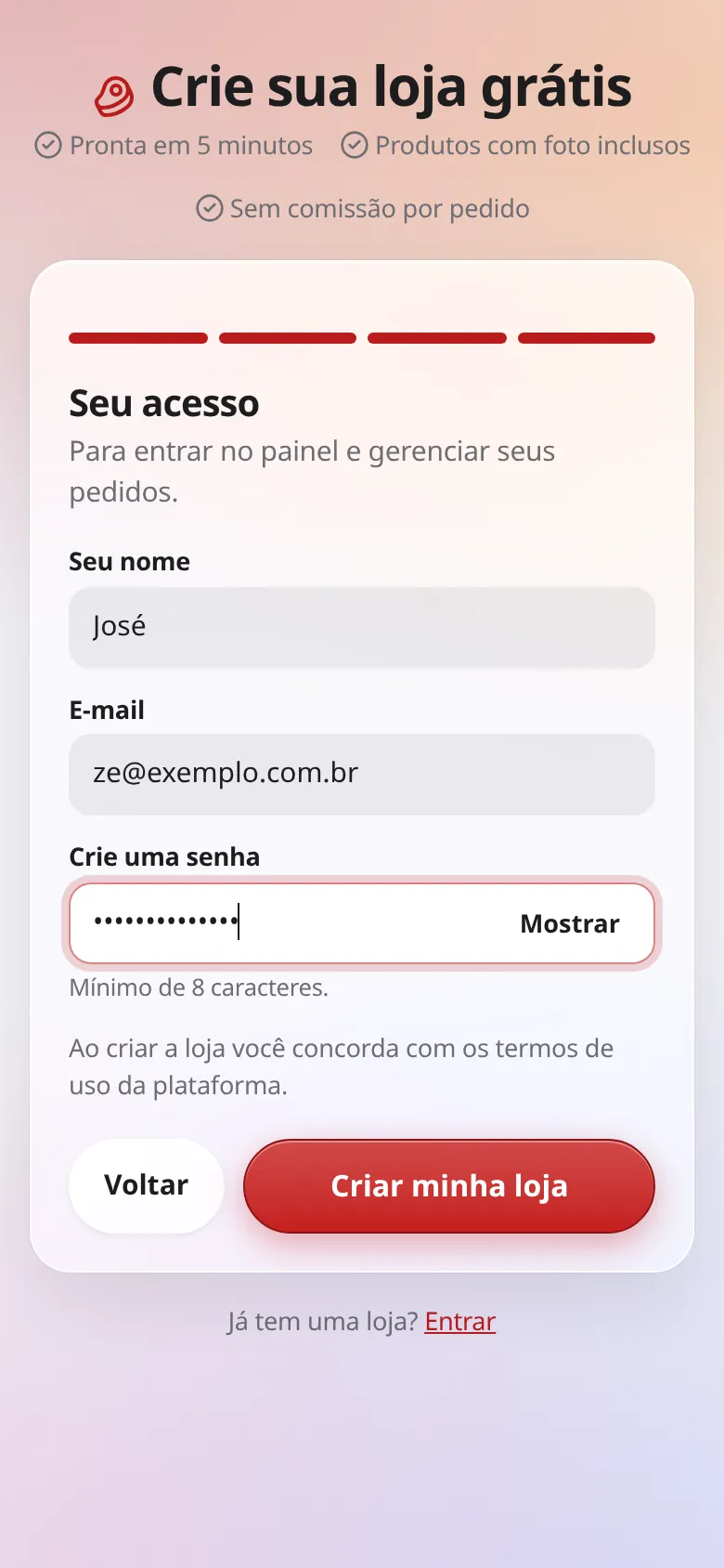 Tela do passo 4: nome José, e-mail e senha preenchidos e botão Criar minha loja